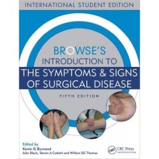 Browse's Introduction to the Symptoms & Signs of Surgical Disease 