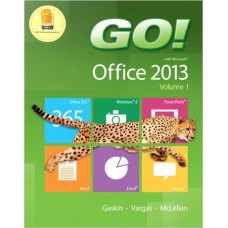 GO! with Office 2013