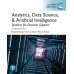 Systems for Analytics, Data Science, & Artificial Intelligence: Systems for Decision Support, eBook, Global Edition