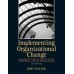 Spector: Implementing Organizational Change : Theory Into Practice