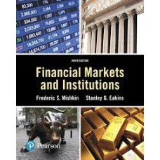 "Financial Markets and Institutions,  9th edition By Frederic S Mishkin and Stanley Eakins ISBN-13:  9780137554508 Copyright: 2018"