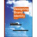 Designing Brand Identity: An Essential Guide for the Whole Branding. 5th edition
