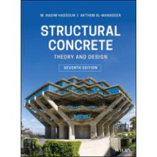 Reinforced Concrete Design , M. Nadim Hassoun; Akthem Al-Manaseer, 2015