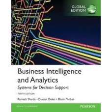 Business Intelligence and Analytics: Systems for Decision Support PDF eBook, Global Edition