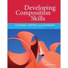  Developing Composition Skills: Academic Writing and Grammar 